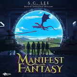 Manifest Fantasy, Book One: A Military Isekai Adventure