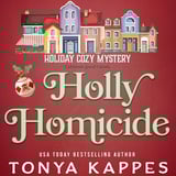 Holly Homicide: Holiday Cozy Mystery, Book 11