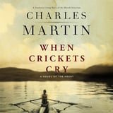 When Crickets Cry: A Novel of the Heart