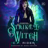 Strike It Witch: The Smokethorn Paranormals Series, Book 1