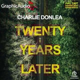 Twenty Years Later (Dramatized Adaptation)