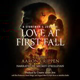 Love at First Fall: A Stuntman's Journey