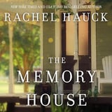 The Memory House: An inspirational dual timeline story of two women’s journeys finding love and healing