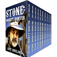 Stone: Bounty Hunter: Complete Series: Twelve Books from "Bad Day for the Hangman" through "An Eye for an Eye.": Action-Packed Adventures of a Bounty Hunter and Special Deputy Marshal.