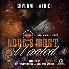 Love's Most Wanted: Crenshaw Kings, Book 8