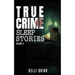 True Crime Sleep Stories: Volume 1