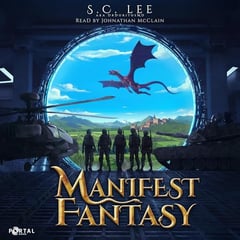 Manifest Fantasy, Book One: A Military Isekai Adventure