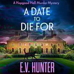 A Date to Die For: Hopgood Hall, Book 1