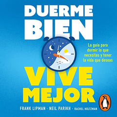 Duerme bien, vive mejor [Sleep Well, Live Better]
