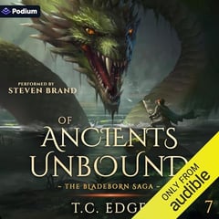Of Ancients Unbound: The Bladeborn Saga, Book 7