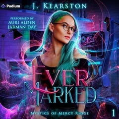 Ever Marked: Mystics of Mercy Ridge, Book 1