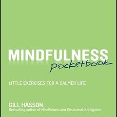 Mindfulness Pocketbook: Little Exercises for a Calmer Life