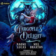 A Gargoyle's Delight: A Monster’s Duet Standalone