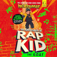 The Adventures of Rap Kid: The G.O.A.T: The hilarious, high-energy series from the viral rapping sensation