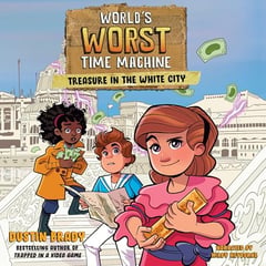 World's Worst Time Machine: World's Worst Time Machine, Book 1