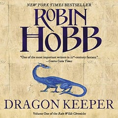 Dragon Keeper: Volume One of the Rain Wilds Chronicles