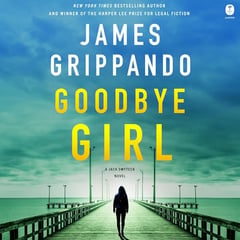 Goodbye Girl: A Jack Swyteck Novel