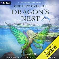 One Flew over the Dragon's Nest: An Isekai LitRPG: The Amatherean Tales, Book 1