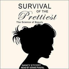 Survival of the Prettiest: The Science of Beauty