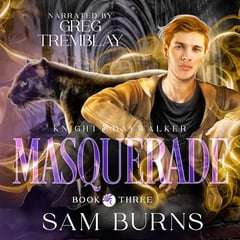 Masquerade: Knight & Daywalker, Book 3