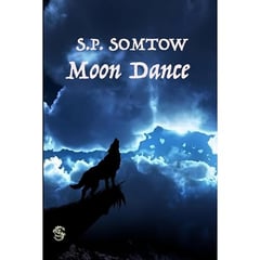 Moon Dance: the classic werewolf novel of 19th century Europe and the Old West