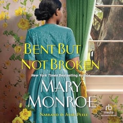 Bent but Not Broken: A Lexington, Alabama Novel, Book 5