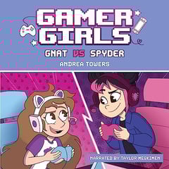 Gamer Girls: Gnat vs. Spyder: Gamer Girls, Book 1