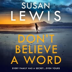Don’t Believe A Word