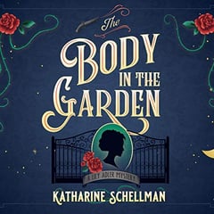 The Body in the Garden: A Lily Adler Mystery