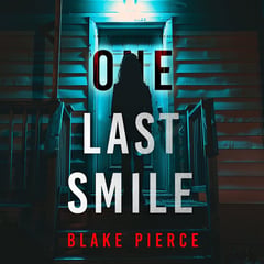 One Last Smile (The Governess—Book 2): An absolutely gripping psychological thriller packed with twists
A spellbinding psychological thriller with twists you'll never see coming