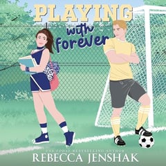 Playing with Forever: Frost Lake High, Book 2