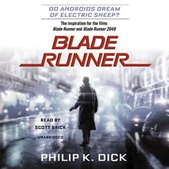 Blade Runner: Originally published as Do Androids Dream of Electric Sheep?