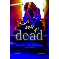 i just woke up dead: sex, drug and alcohol addiction memoir