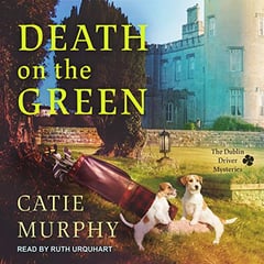 Death on the Green: Dublin Driver Mysteries Series, Book 2