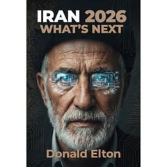 IRAN 2026: WHAT'S NEXT: The Nuclear Crisis, the Islamic Republic, and the Future of the Middle East