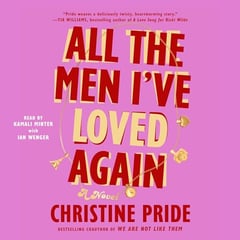 All the Men I've Loved Again: A Novel