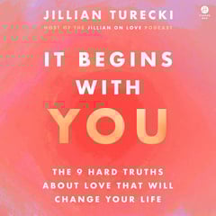 It Begins with You Now: The Workbook
