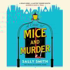 A Case of Mice and Murder: The Trials of Gabriel Ward, Book 1