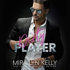 Dirty Player: Back to You, Book 2
