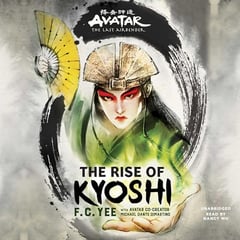 Avatar, The Last Airbender: The Rise of Kyoshi: The Kyoshi Novels, Book 1