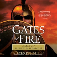 Gates of Fire: An Epic Novel of the Battle of Thermopylae