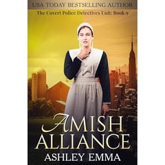 Amish Alliance: The Covert Police Detectives Unit, book 9