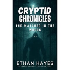 Cryptid Chronicles: The Hunt: A Bigfoot Thriller