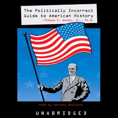 The Politically Incorrect Guide to American History