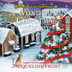A Wonderful Christmas Crime: Christmas Tree Farm Mysteries, Book 6