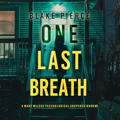 One Last Breath (The Governess—Book 3): An absolutely gripping psychological thriller packed with twists
An irresistibly compelling thriller with a shocking twist