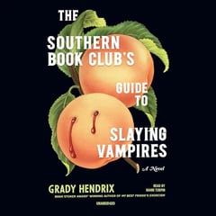 The Southern Book Club's Guide to Slaying Vampires