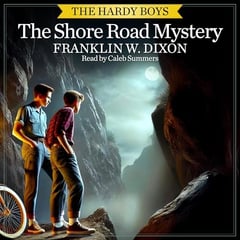 The Shore Road Mystery: The Hardy Boys, Book 6
