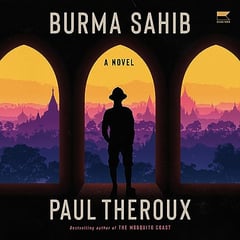 Burma Sahib: A Novel