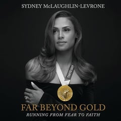 Far Beyond Gold: Running from Fear to Faith